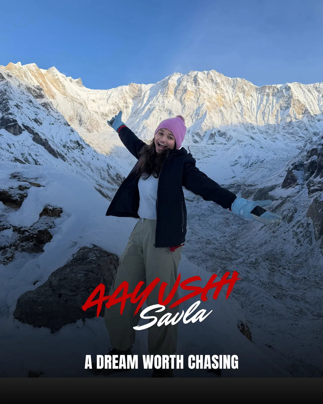 From a Solo Trip at 13 to Annapurna Base Camp at 24 - Aayushi Journey of Choosing Strength Over Comfort