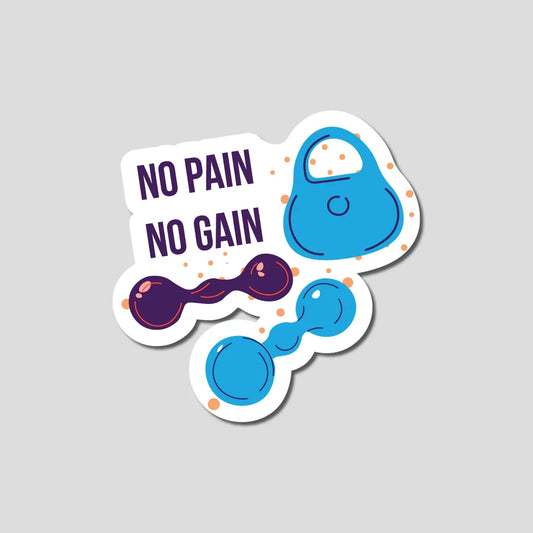 No Pain No Gain