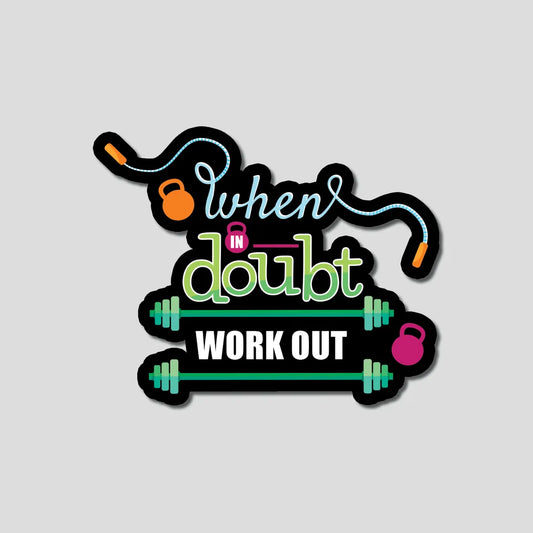 When In Doubt Workout