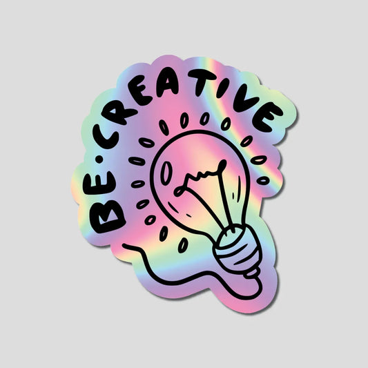 Be Creative