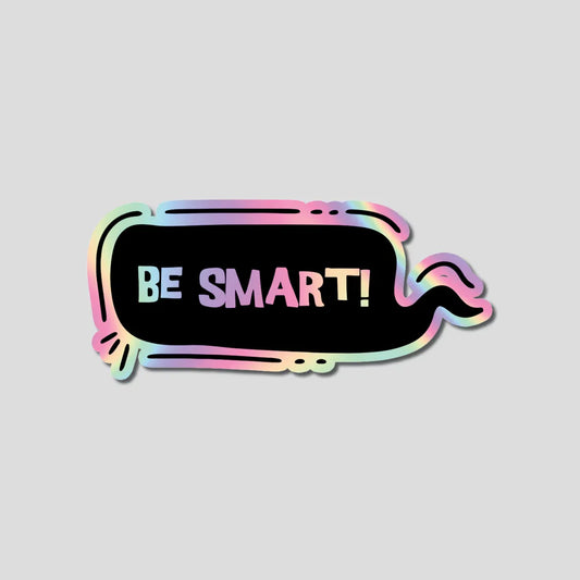 Be Smart