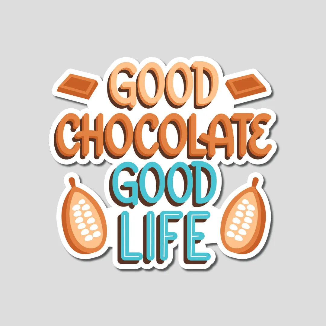 Good Chocolate Good Life