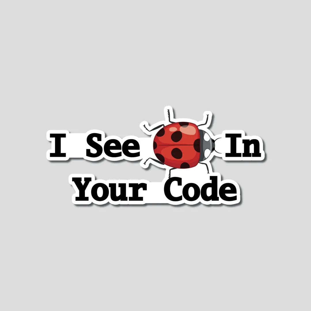 I See Bug In Your Code