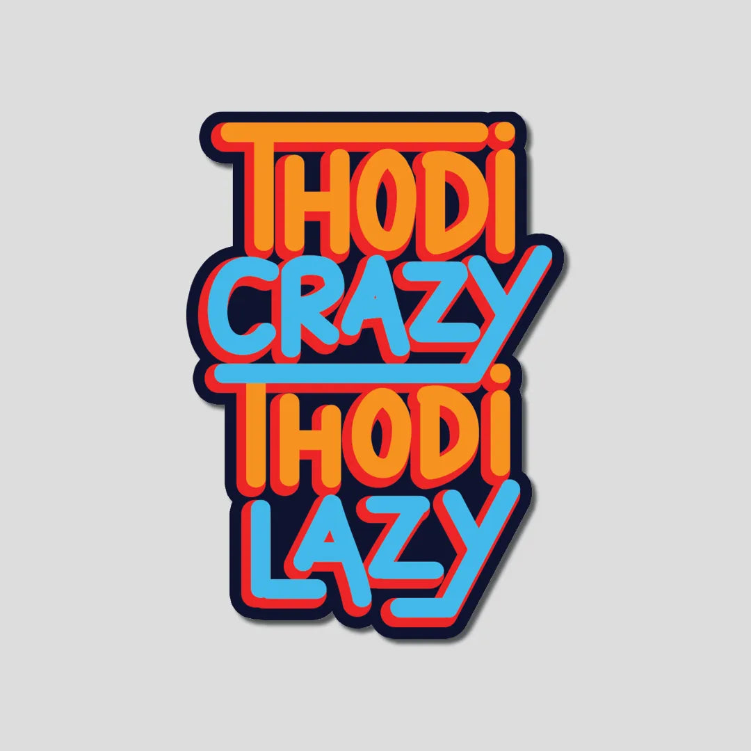 Thodi Crazy Thodi Lazy