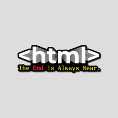 Html The End Is Near