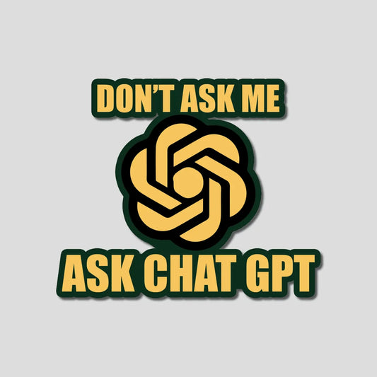 Ask Chat GPT