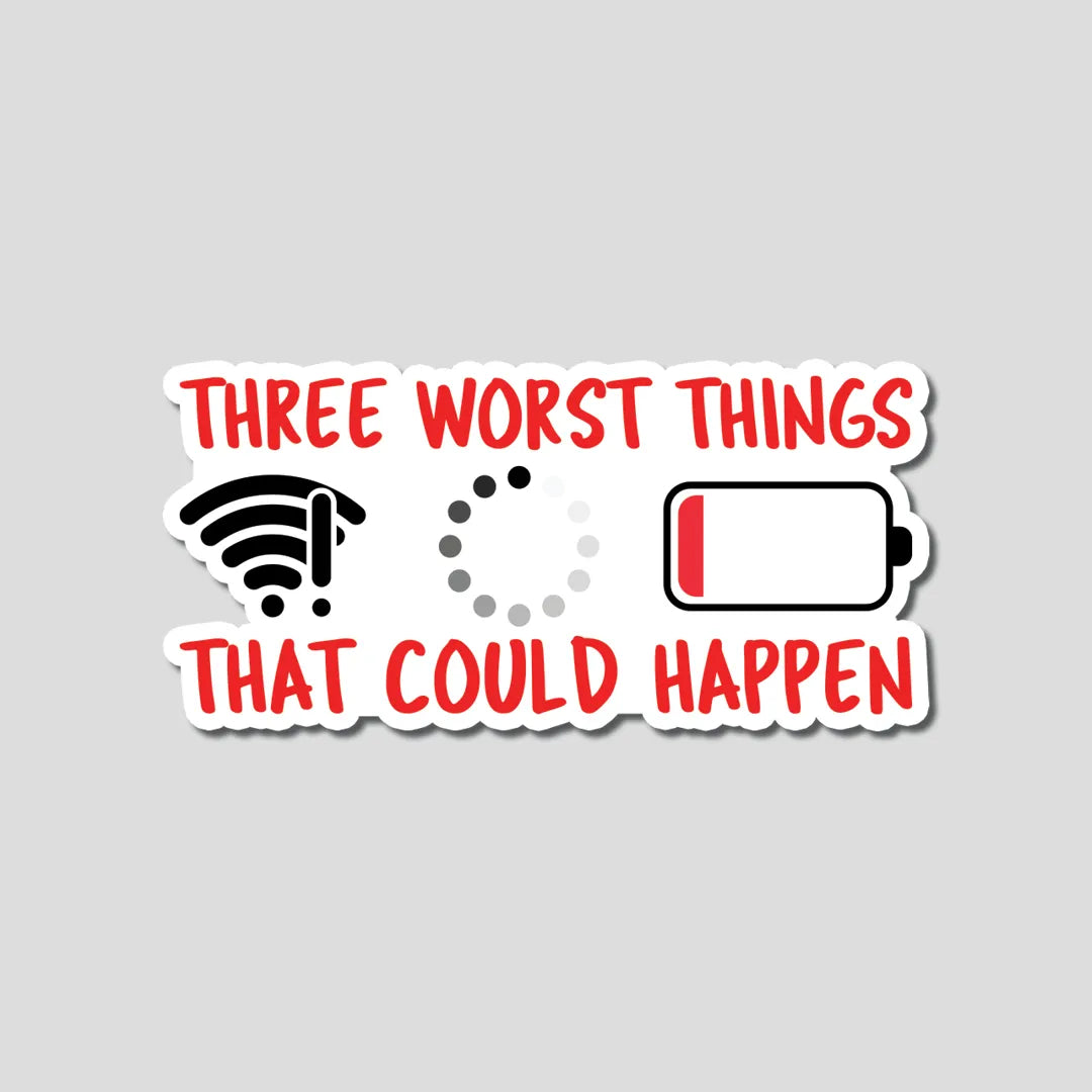 3 Worst Thing