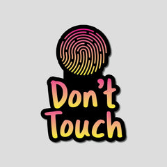 Dont Touch