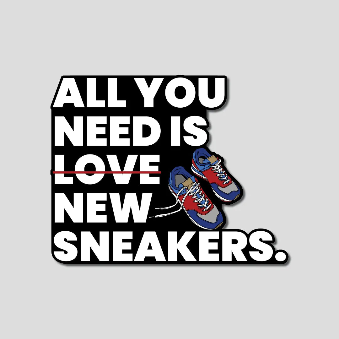 All You Need Is Sneaker