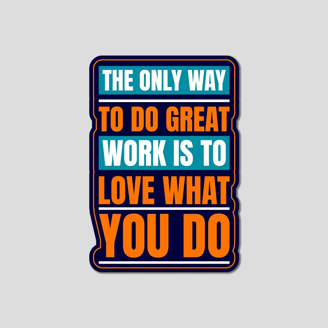 Love What You Do