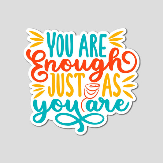 You Are Enough