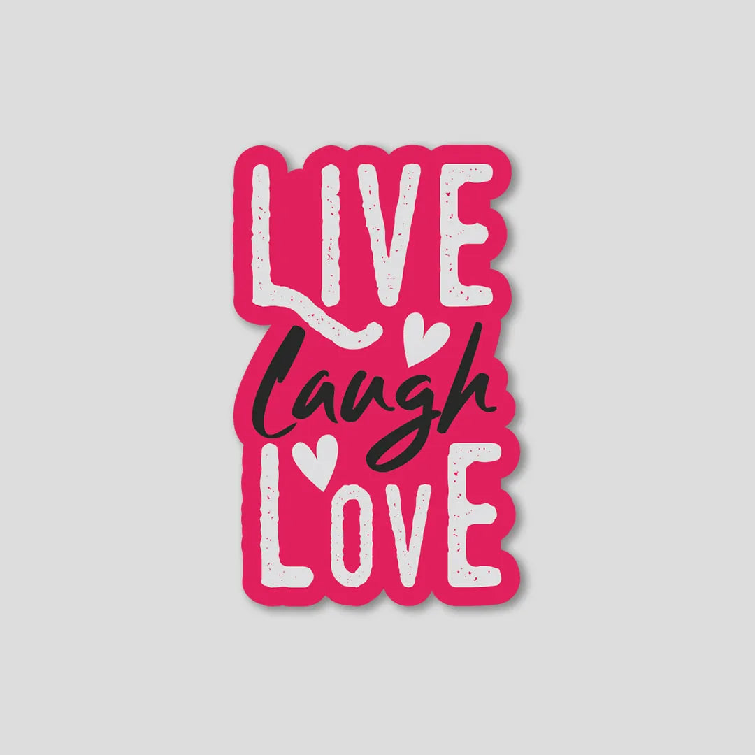 Live Laugh Love