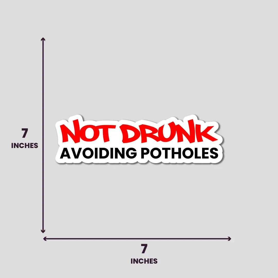 Not Drunk - Bumper Sticker