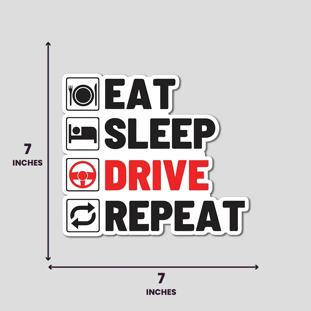 Eat Sleep Drive Repeat - Bumper Sticker