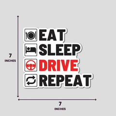 Eat Sleep Drive Repeat - Bumper Sticker