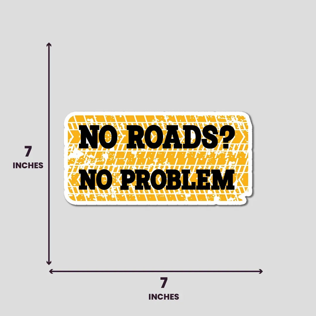 No Road No Problem - Bumper Sticker