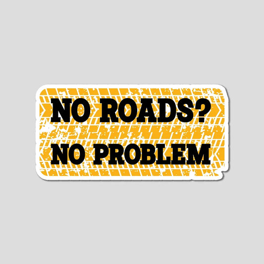 No Road No Problem (Big Sticker)