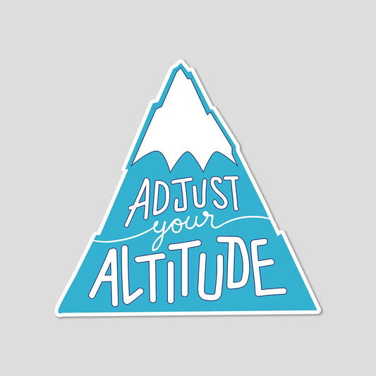 Adjust Your Altitude (Big Sticker)