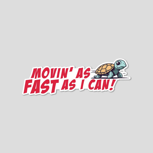 Movin' Fast (Big Sticker)